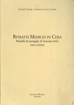 Ritratti Medicei in Cera. Modelli di medaglie di Antonio Selvi ( 1739 )