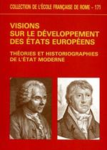 Visions sur le développement des Etats européens. Théories et historiographies de l'état moderne