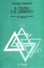 Il teatro e il labirinto. Saggio sulle radici praghesi di Comenio