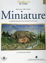 Miniature. Le splendide illustrazioni dei Codici dal IV al XV secolo. Dalla Mostra 