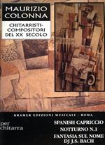 Spanish Capriccio. Notturno n. 1. Fantasia sul nome di J. S. Bach. Per Chitarra
