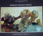 Leonardo Cremonini 1958 - 1961. Minerale, vegetale, animale. è partito dalla pietra e dall