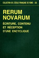 Rerum novarum. Ecriture, contenu et réception d'une encyclique