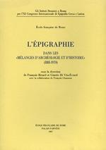 L' épigraphie dans les Mélanges d'archéologie et d'histoire 1881 - 1970