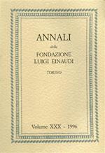 Annali della Fondazione Luigi Einaudi. Vol. XXX/1996. Dall'indice: Parte I: Cronache