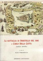 La Battaglia di Orbetello del 1646 e Carlo della Gatta ( notizie storiche ). Contiene anche, in ristampa an