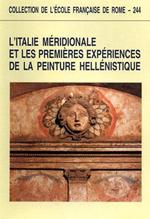 L' Italie méridionale et les premières expériences de la peinture hellénistique