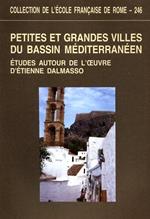 Petites et grandes villes du bassin méditerranéen : études autour de l'oeuvre d'Etienne Dalmasso