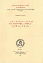 Lotte politiche e riforme istituzionali a Firenze tra il 1494 ed il 1502