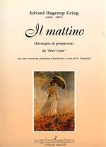 Il mattino. ( risveglio di primavera ) da Peer Gynt