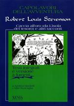 Caccia all'oro (da L'isola del tesoro) e altri racconti