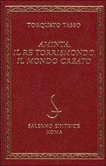 Aminta-Il re Torrismondo-Il mondo creato