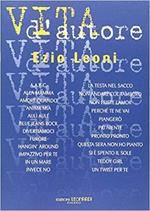 Vita d'Autore. Le canzoni di Ezio Leoni