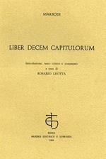 Liber Decem Capitulorum. Dieci poesie di argomento mora
