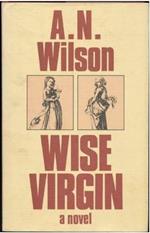 Wise Virgin. A Novel