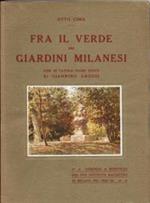 Fra il verde dei giardini milanesi