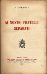 Ai nostri fratelli separati