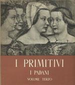 I Primitivi Volume III, i Padani