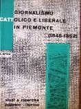 Giornalismo cattolico e liberale in Piemonte