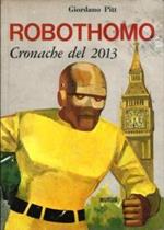 Robothomo Cronache del 2013