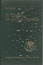 Il Tempo di Giulio Cesare