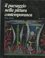 Il Paesaggio nella pittura Contemporanea