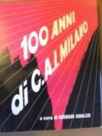 100 anni di C.A.I. Milano