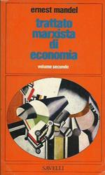 Trattato marxista di economia. Volume Secondo