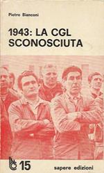 1943: la CGL sconosciuta