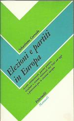 Elezioni e Partiti in Europa assetti istituzionali, partiti politici, Risultati e sistemi elettorali dal 1945 ad oggi