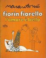 Fiorin fiorello l'amore e' bello