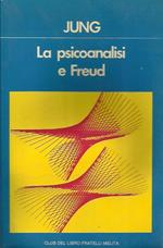 La Psiconanalisi e Freud