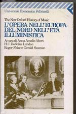 L' Opera nell'Europa del Nord nell'età illuministica