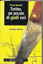 Torino, un secolo di gialli veri