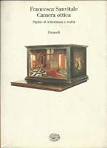 Camera ottica. Pagine di letteratura e realtà