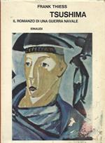 Tsushima. Il romanzo di una guerra navale