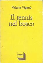 Il tennis nel bosco