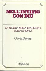 Nell'intimo con Dio. La mistica nella tradizione nord-europea