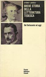 Breve Storia Della Letteratura Tedesca. Dal Settecento Ad Oggi