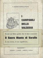 I Campanili della Valsesia. Note di storia religiosa e artistica. Fascicolo I°: Valsesia - S. Monte - Varallo e Periferia