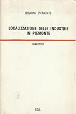 Localizzazione Delle Industrie In Piemonte. Dibattito