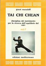 Tai Chi Chuan. Disciplina del movimento per la ricerca dell'equilibrio del 