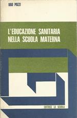 L' educazione sanitaria nella scuola materna