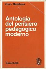 Antologia del pensiero pedagogico moderno