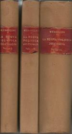 La nuova politica dell'Italia. Discorsi e dichiarazioni a cura di Amedeo Giannini - volume I, II, III