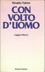 Con volto d'uomo. Leggere Marco