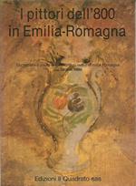 I pittori dell'800 in Emilia Romagna. Quotazioni e prezzi di tutti i pittori nati in Emilia Romagna dal 1800 al 1899