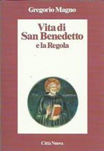 Vita di san Benedetto e la Regola