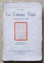 Le Cinque Tigri. Novelle Di Yen-Cing. Serie Prima