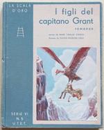 I Figli Del Capitano Grant. Romanzo Di Giulio Verne